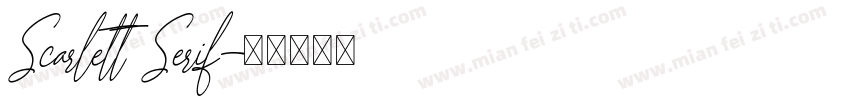 Scarlett Serif字体转换